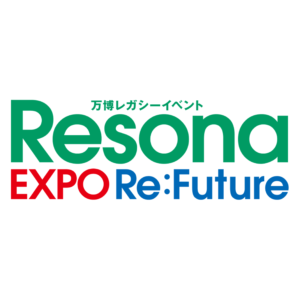りそな銀行の主宰する万博レガシーイベント「Resona EXPO Re:Future」に出展します